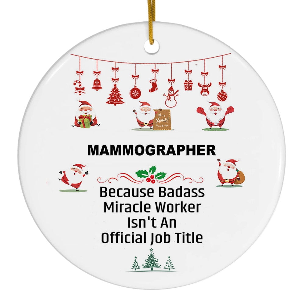 Mammographer Holiday Ornament, Miracle Worker Job Appreciation ...