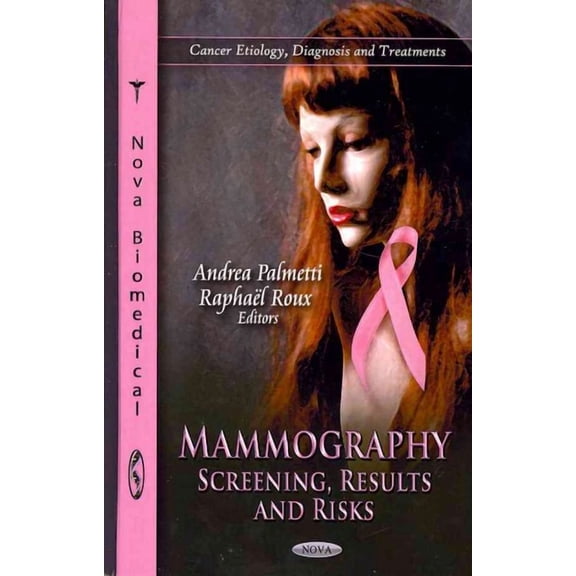 Mammography : Screening, Results and Risks