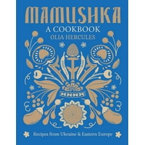Pre-Owned Mamushka : Recipes from Ukraine and Eastern Europe (Hardcover)