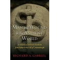 thumbnail image 1 of Pre-Owned Man And Wound In The Ancient World: A History of Military Medicine from Sumer to the Fall of Constantinople Hardcover, 1 of 1