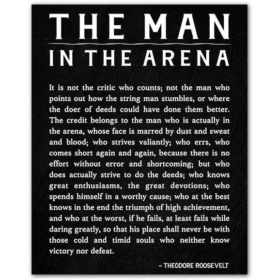 The Man in the Arena - Motivational Poster for Men Inspirational Quote Print - Wall Art for Office, Gym, Dorm, or Home - Encouraging Decor for Success and Resilience