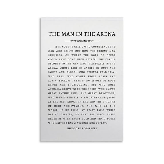 The Man In The Arena Theodore Roosevelt Quote Graduation Gift Modern Artwork 1 Print Photo Art Painting Canvas Poster Home Decorative Bedroom Modern Decor Posters Gifts 20x30inch(50x75cm)