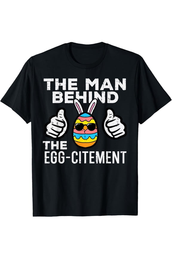Man Behind Eggcitement Easter Pregnancy Announcement Men Dad T-Shirt- 2026 Easter Soft Casual Cotton Short Sleeve T-Shirt Easter Bunny & Eggs Lightweight Graphic Holiday Tee