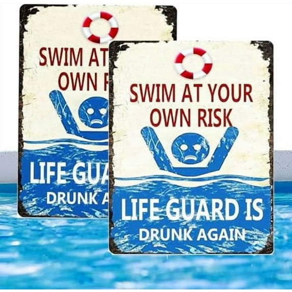 Man Cave Deco Retro Metal tin Sign Swim At Your Own Risk Lifeguard Is Drunk Again Pool Sign Funny Shop Home Pool Posters Wall Decoration Metal Sign 8 x 12 inch 2Pack
