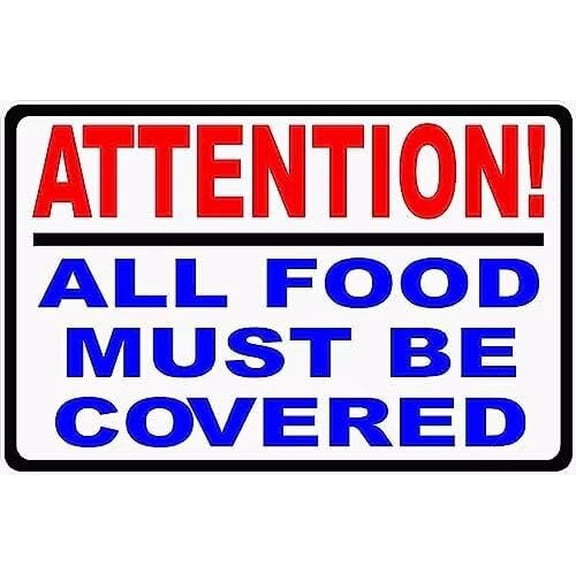 Man Cave Decor Warning Sign Attention Food Must Be Covered Sign Food Service Industry Rules Signs Road Sign Business Sign 8x12 Inches Traffic Sign Tin Painting Wall Aluminum Metal Tin Sign Vintage