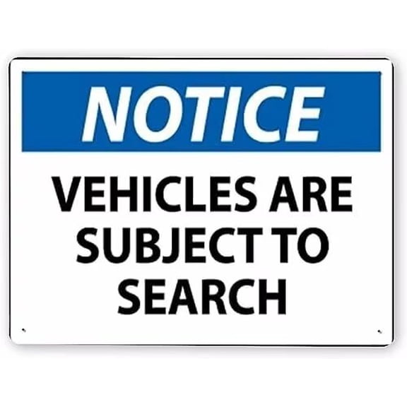 Man Cave Decor Warning Sign,notice Vehicles Are Subject To Search,tin Painting Wall Traffic Sign Road Sign Business Sign 12x18 Inch Metal Tin Sign Vintage