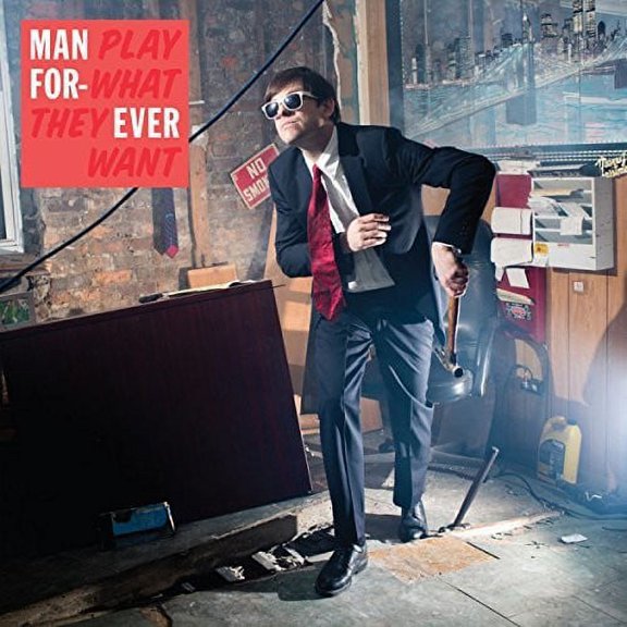 Man Forever - Play What They Want - Rock - CD