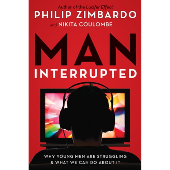 Pre-Owned Man, Interrupted: Why Young Men are Struggling & What We Can Do About It, 9781573246897, 1573246891, Paperback,