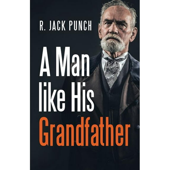 Man Like His Grandfather