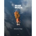 thumbnail image 1 of Pre-Owned Man Made: Aerial Views of Human Landscapes (Hardcover 9789089898920) by SÃ©bastien Nagy, 1 of 1