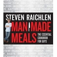 thumbnail image 1 of Pre-Owned Man Made Meals: The Essential Cookbook for Guys (Steven Raichlen Barbecue Bible Cookbooks), 9780761166443, 0761166440, Paperback, Illustrated edition, 1 of 1