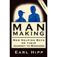 thumbnail image 1 of Pre-Owned Man-Making - Men Helping Boys on Their Journey to Manhood Paperback, 1 of 1