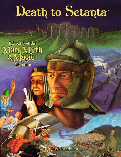 Man, Myth &amp; Magic Death to Setanta (Classic Reprint): Episode 5 of the Man, Myth &amp; Magic Adventure, Book 2, (Paperback)