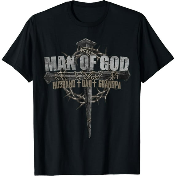 Man Of God Husband Dad Grandpa Cross t -shir t