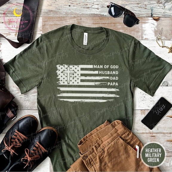 Man Of God Husband Dad Papa Christian American Flag Religious Grandpa T-Shirt T1836, F2678