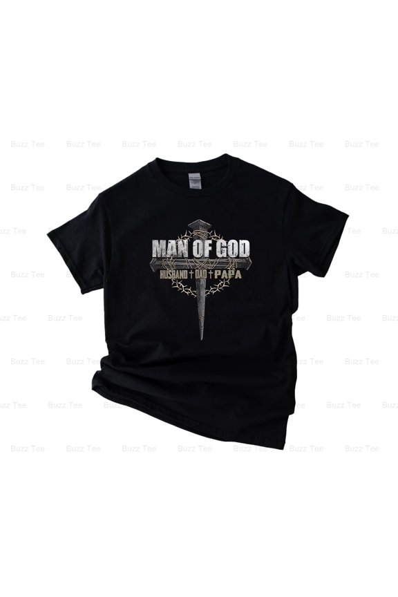 Man Of God Husband Dad Papa Christian Family Values Faith Graphic Design Unisex T-Shirt Y0912, Up to Size 5XL