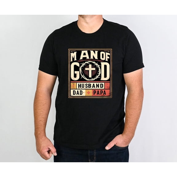 Man Of God Husband Dad Papa Shirt, Christian Dad Shirt, Christian Father’s Day Gift, Religious Dad Tee, Birthday Dad, Dad TSHIRT All Size S-5XL