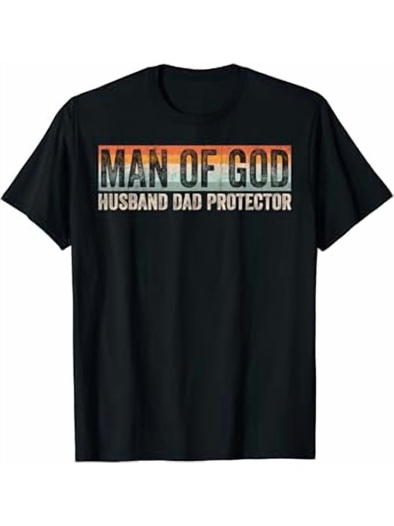 Man Of God Husband Dad Protector Shirt BLACK Unisex S-5XL Hot Trending Shirt, Vintage Birthday Gift