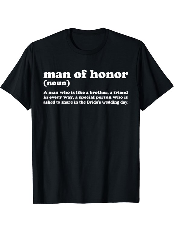Man Of Honor Definition Wedding Man Of Honor Bridal Party T-Shirt