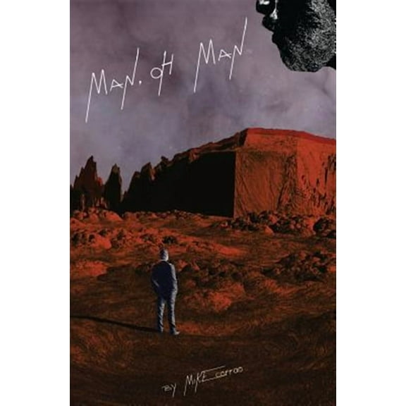 Man, Oh Man (Paperback) by Mike Corrao