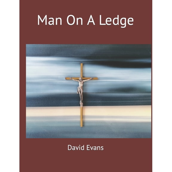 Man On A Ledge, (Paperback)