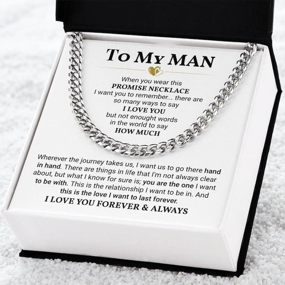 To My Man Promise Necklace, Valentine's Day Gift for Boyfriend, Cuban Link Necklace for Him, Birthday Gift For Him, Promise Jewelry For Man, To My Boyfriend Anniversary Jewelry