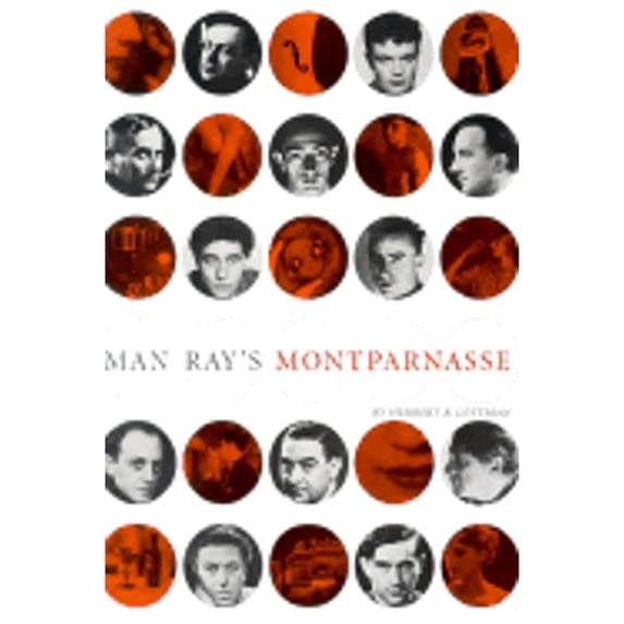 Pre-Owned Man Ray's Montparnasse (Hardcover) 0810943336 9780810943339
