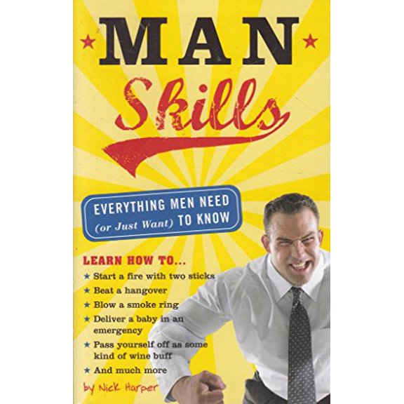 Pre-Owned Man Skills: Everything Men Need (or Just Want) to Know, 9781402210525, 1402210523, Paperback, 1 edition