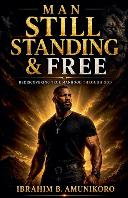 Man Still Standing & Free, (Paperback)