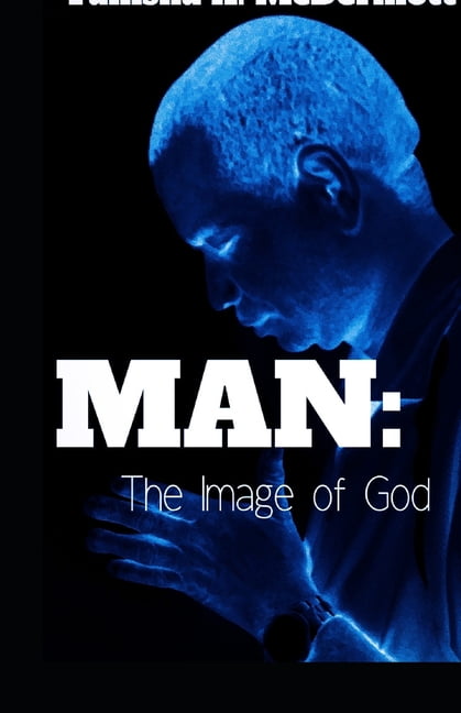 Man: The Image of God, (Paperback)