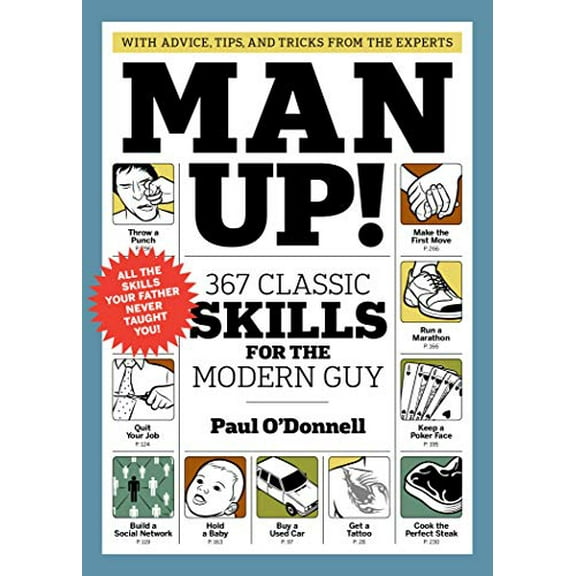 Pre-Owned Man Up!: 367 Classic Skills for the Modern Guy, (Paperback)