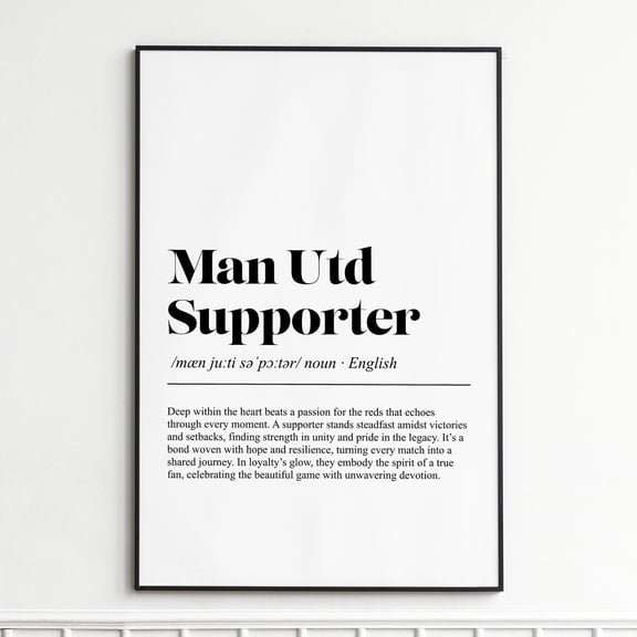 Man Utd Supporter Definition Print, Typography Wall Art, Unframed Paper Poster 8x10in