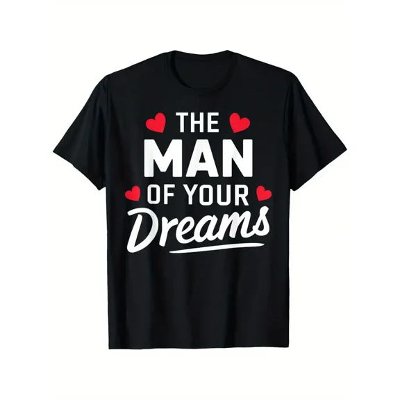 Man Valentine'S Day Romantic Love Apparel T-Shirt, Loose style new unisex short-sleeved T-shirt, casual and comfortable, 100% cotton, S-XXXL