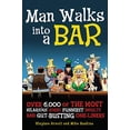 thumbnail image 1 of Pre-Owned Man Walks into a Bar: Over 6,000 of the Most Hilarious Jokes, Funniest Insults and Gut-Busting One-Liners, 9781569756225, 1569756228, Paperback, 7/29/07 edition, 1 of 1