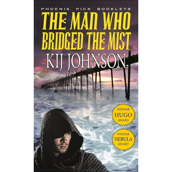 Man Who Bridged the Mist - Hugo & Nebula Winning Novella (Hardcover)