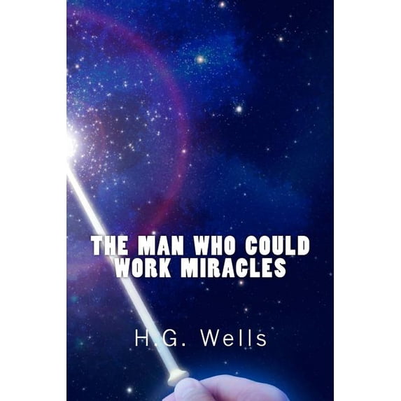 Man Who Could Work Miracles