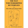 thumbnail image 1 of Man Who Worshipped Butterflies, 1 of 1