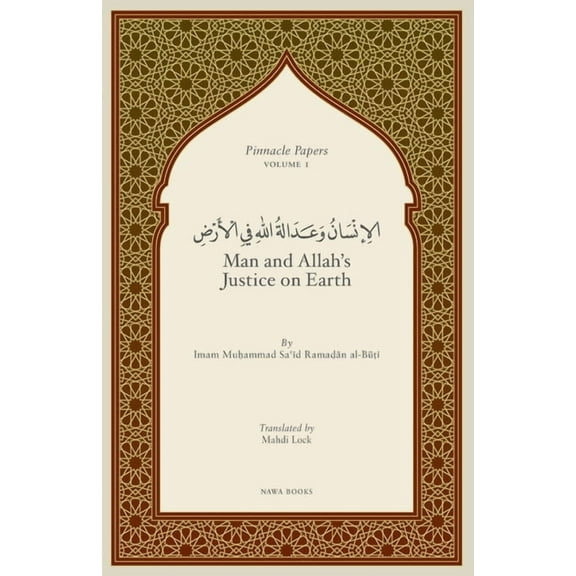 Pinnacle Papers by Imam Muhammad Said Ra Man and Allah's Justice on Earth, (Paperback)