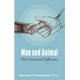 thumbnail image 1 of Man and Animal: Their Essential Difference (Paperback), 1 of 1
