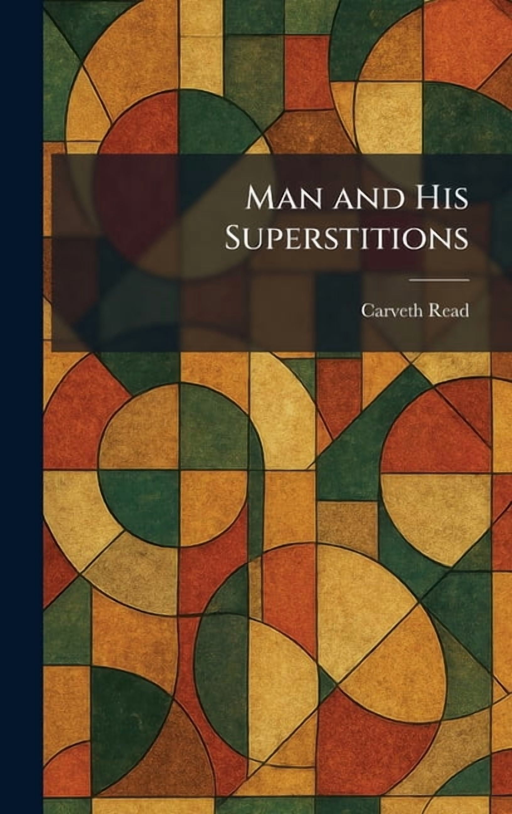 Man and His Superstitions, (Hardcover)