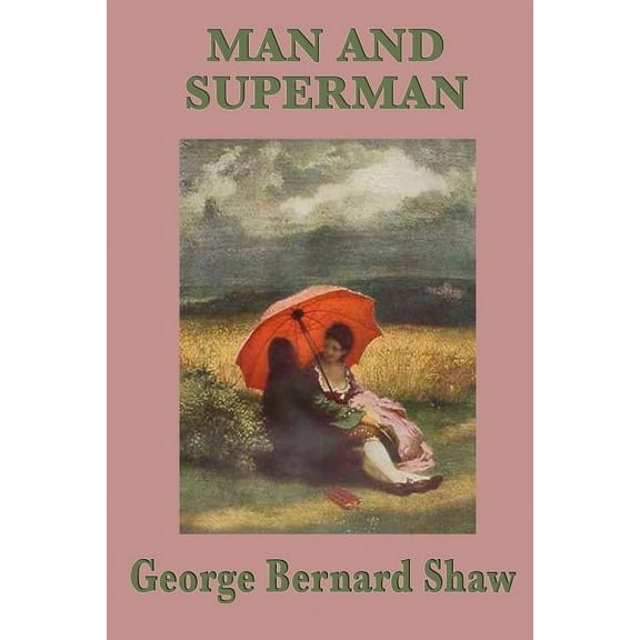 Man and Superman (Paperback) by George Bernard Shaw