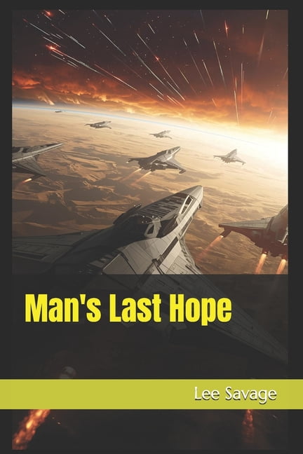 Man's Last Hope Man's Last Hope, Book 1, (Paperback)