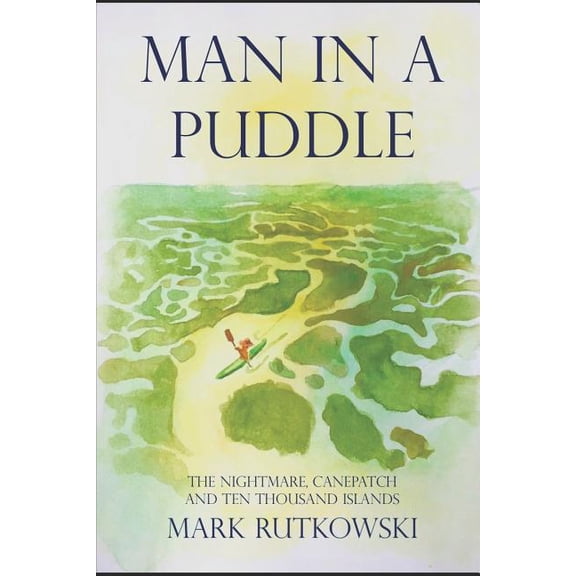 Man in a Puddle: The Nightmare, Canepatch and Ten Thousand Islands