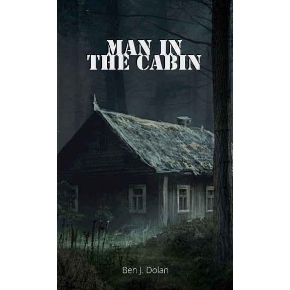 Man in the Cabin, (Paperback)