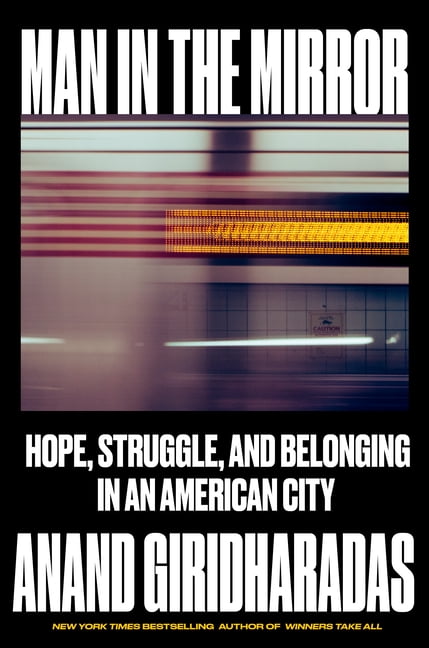 Man in the Mirror: Hope, Struggle, and Belonging in an American City, (Hardcover)