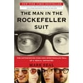 thumbnail image 1 of Pre-Owned The Man in the Rockefeller Suit: The Astonishing Rise and Spectacular Fall of a Serial Impostor (Paperback) 0452298032 9780452298033, 1 of 1