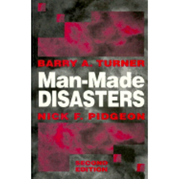 Pre-Owned Man-made Disasters (Paperback) by Barry A. Turner, Nick Pidgeon, Diane Vaughn