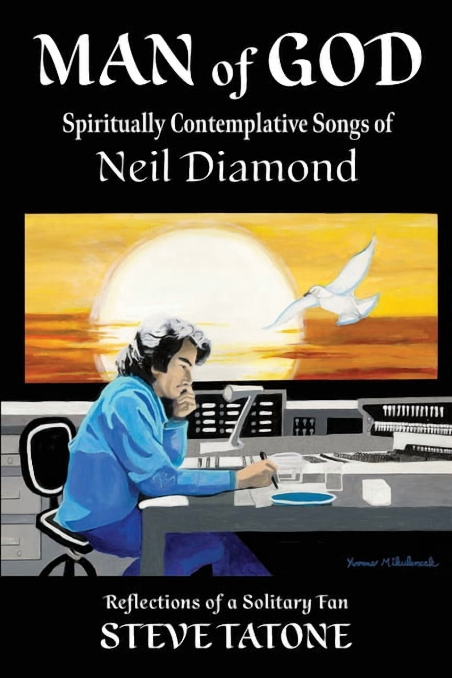 Man of God: Spiritually Contemplative Songs of Neil Diamond, (Paperback ...