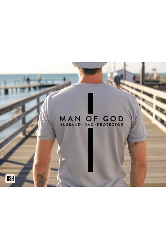 Man of God Tee | Husband Dad Protector | Fathers Day Cross Christian Shirt