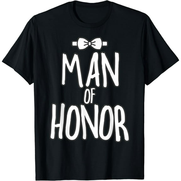 Man of Honor Wedding Shirt Man of Honor Proposal Bridesman T-Shirt